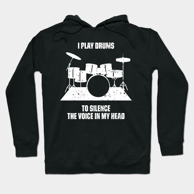 I Play Drums To Silence The Voice In My Head Music Funny Quote Distressed Hoodie by udesign